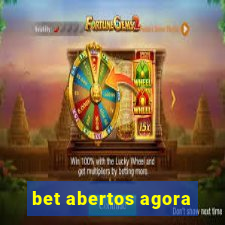 bet abertos agora